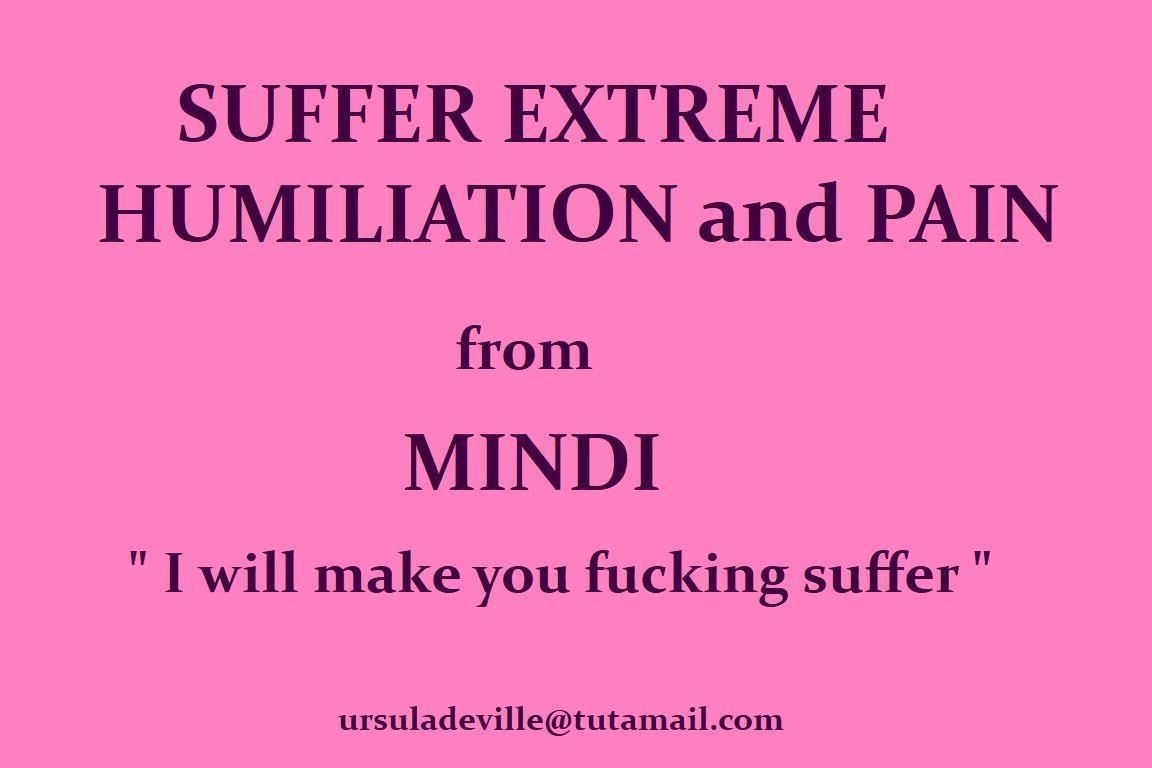 MINDI will hurt your balls, humiliate you, treat you like a cunt